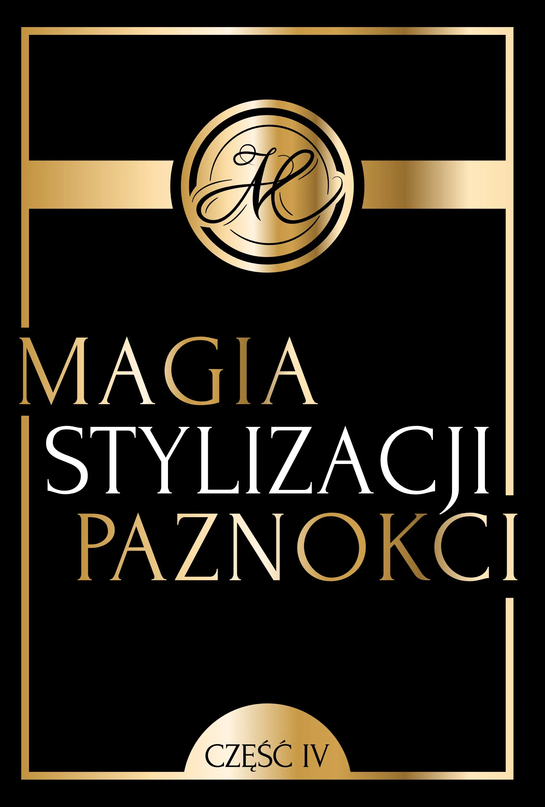 Książka - Magia stylizacji paznokci. Część 4