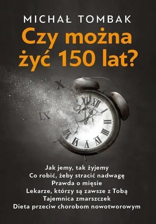 Czy można żyć 150 lat?