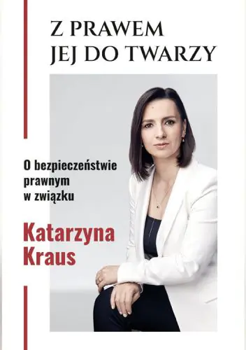 Książka - Z prawem jej do twarzy. O bezpieczeństwie prawnym w związku