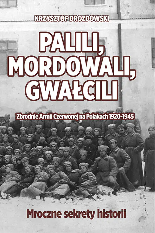 Książka - Palili, mordowali, gwałcili