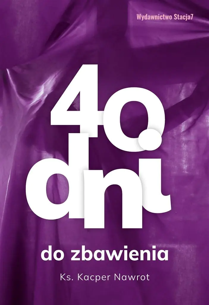 Książka - 40 dni do zbawienia