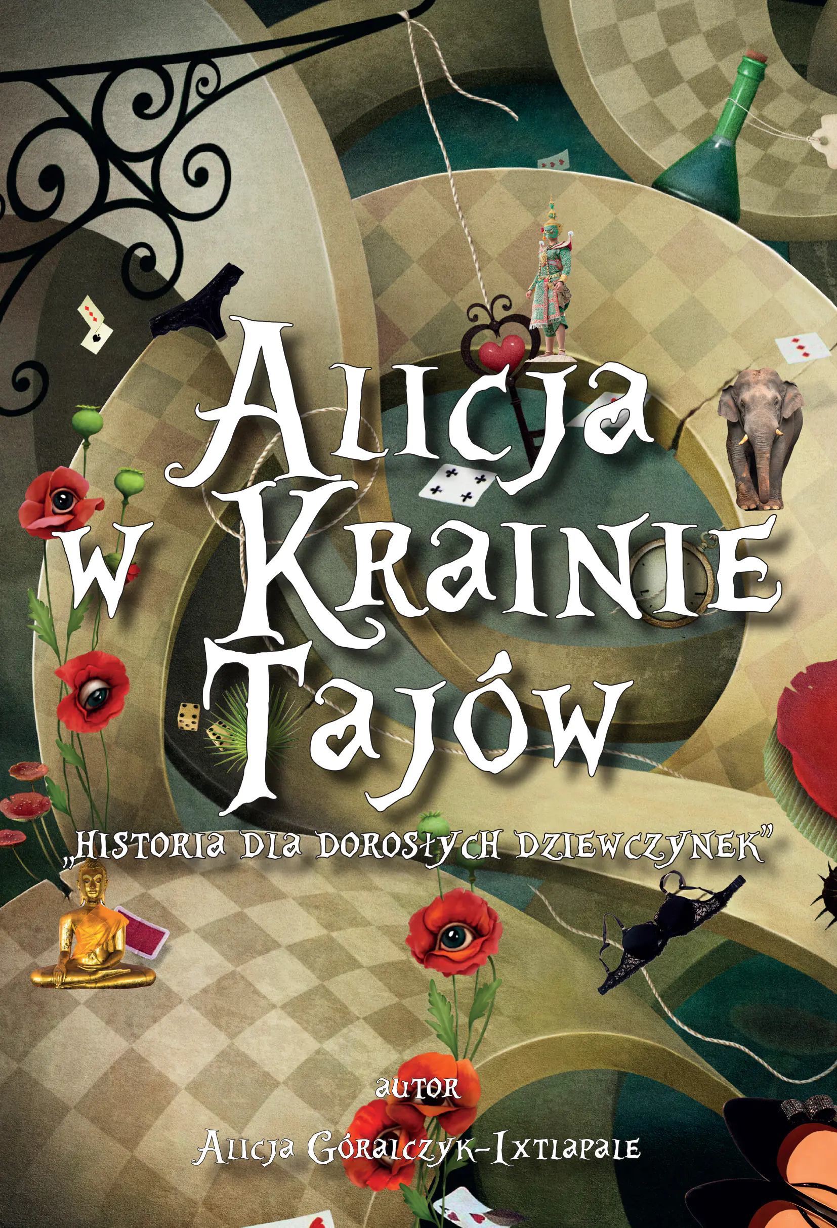 Książka - Alicja w Krainie Tajów "Historia dla Dorosłych Dziewczynek"