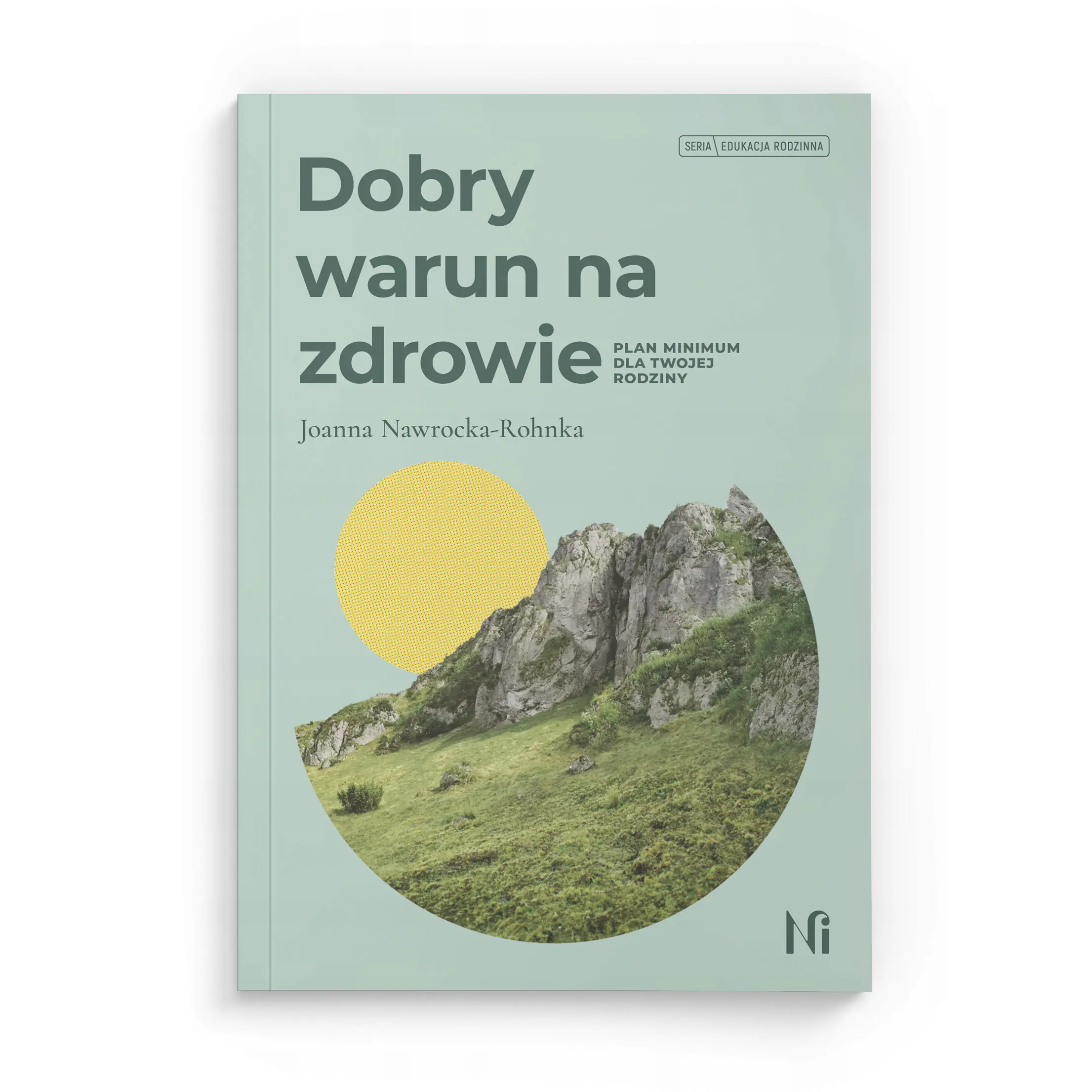 Książka - Dobry warun na zdrowie. Plan minimum dla Twojej rodziny