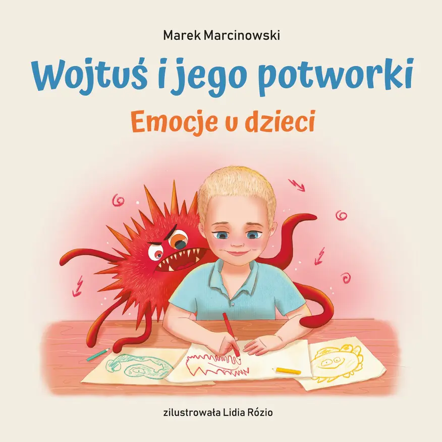 Książka - Wojtuś i jego potworki. Emocje u dzieci