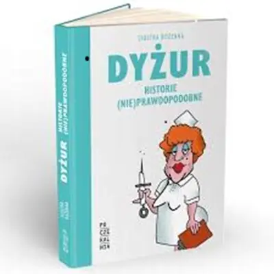 Książka - DYŻUR HISTORIE (NIE)PRAWDOPODOBNE