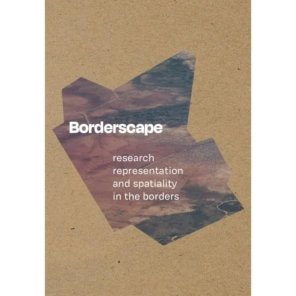 Książka - Borderscape. Research representation and spatiality in the borders