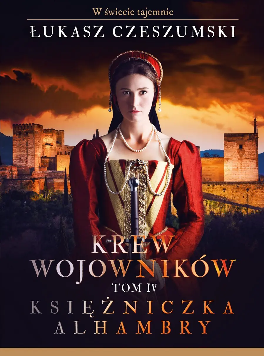 Książka - Księżniczka Alhambry. Krew wojowników. Tom 4
