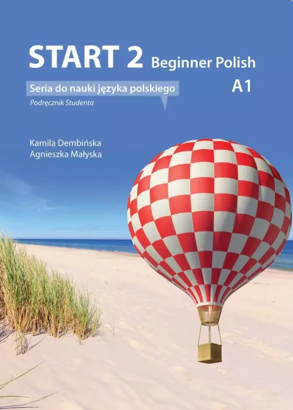 Książka - Start 2. Beginner Polish. Podręcznik do nauki języka polskiego na poziomie A1 + audio online