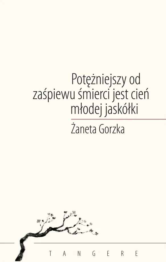 Książka - Potężniejszy od zaśpiewu śmierci jest cień młodej jaskółki