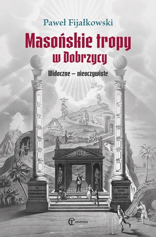 Książka - Masońskie tropy w Dobrzycy. Widoczne - nieoczywist