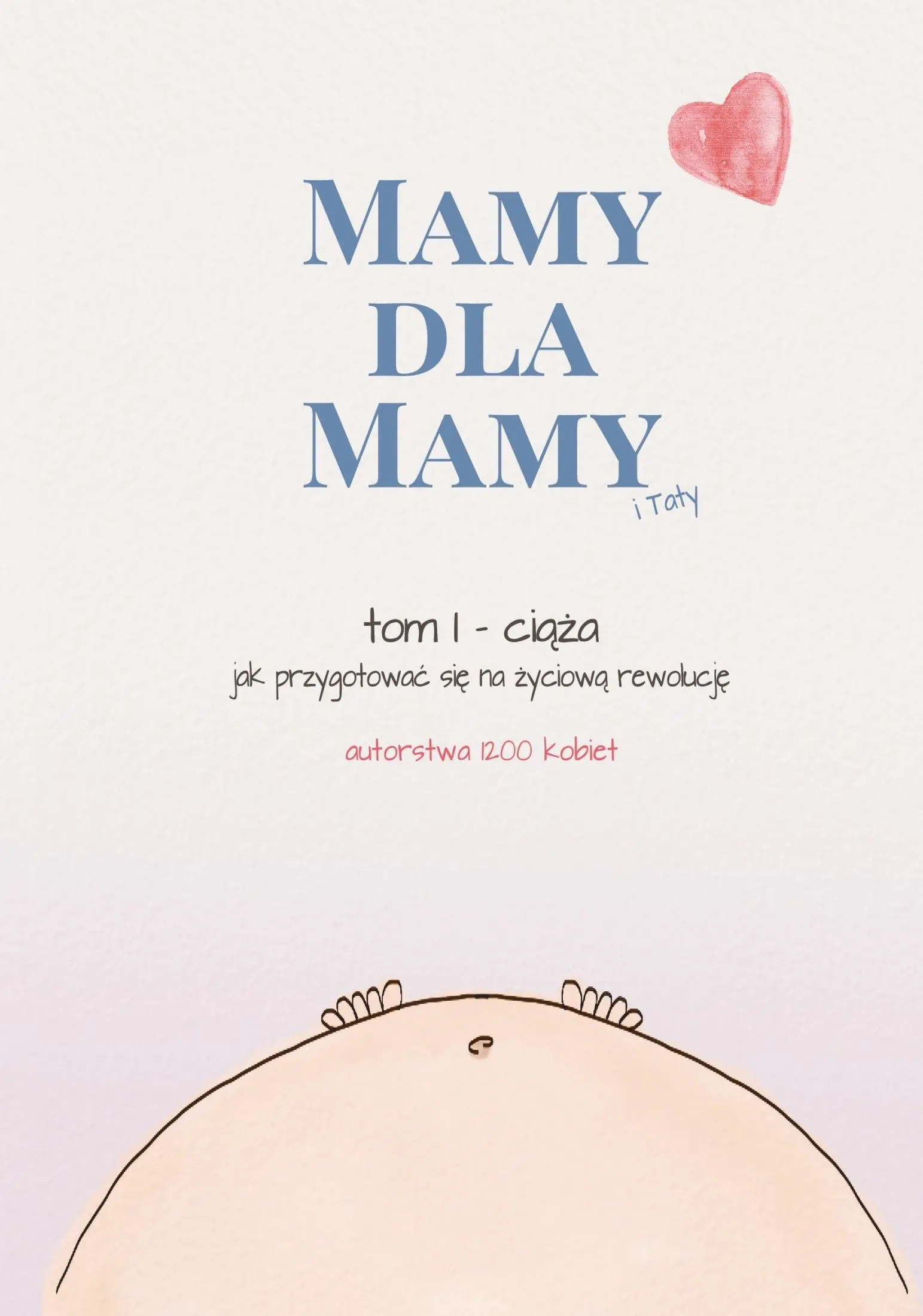 Książka - Mamy dla Mamy (i Taty). Ciąża - jak przygotować się na życiową rewolucję