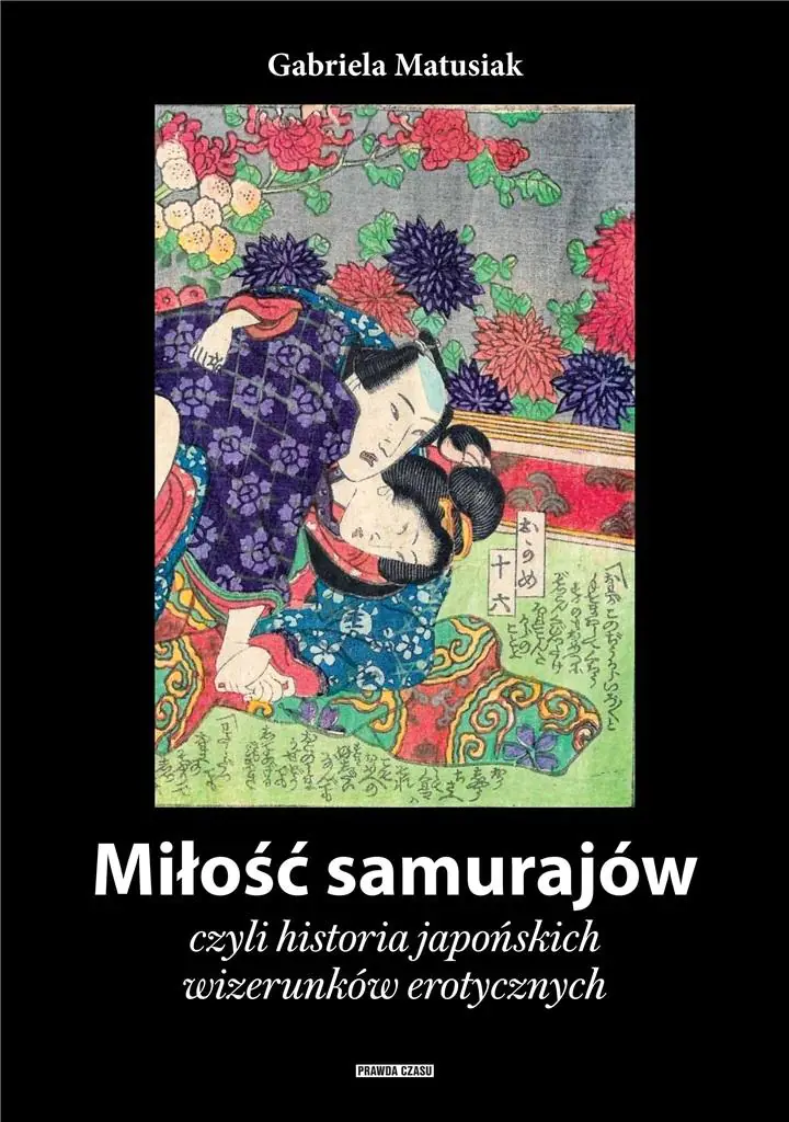 Książka - Miłość samurajów czyli historia japońskich wizerunków erotycznych