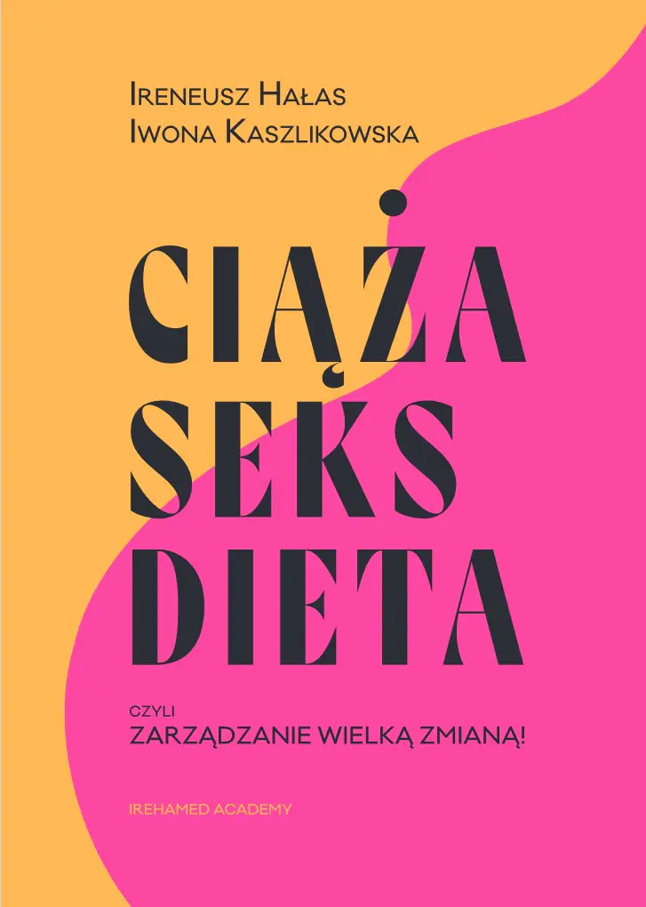Książka - Ciąża, seks, dieta czyli zarządzanie wielką zmianą