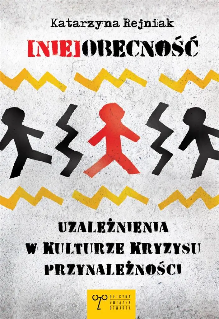Książka - (Nie)obecność. Uzależnienia w kulturze kryzysu...