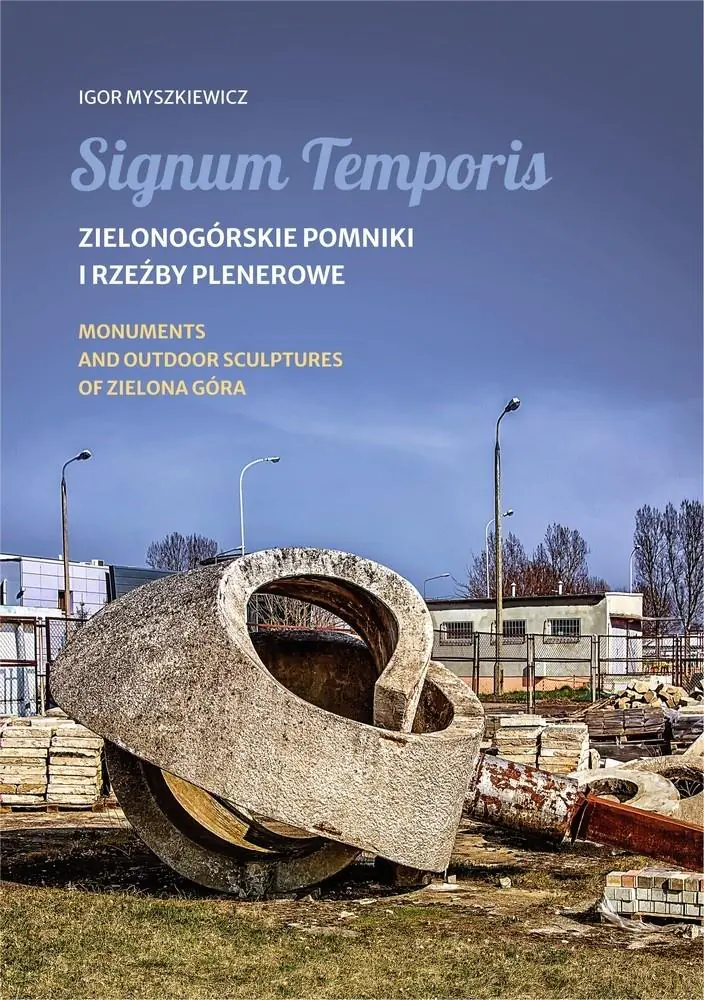 Książka - Signum Temporis. Zielonogórskie pomniki i rzeźby..