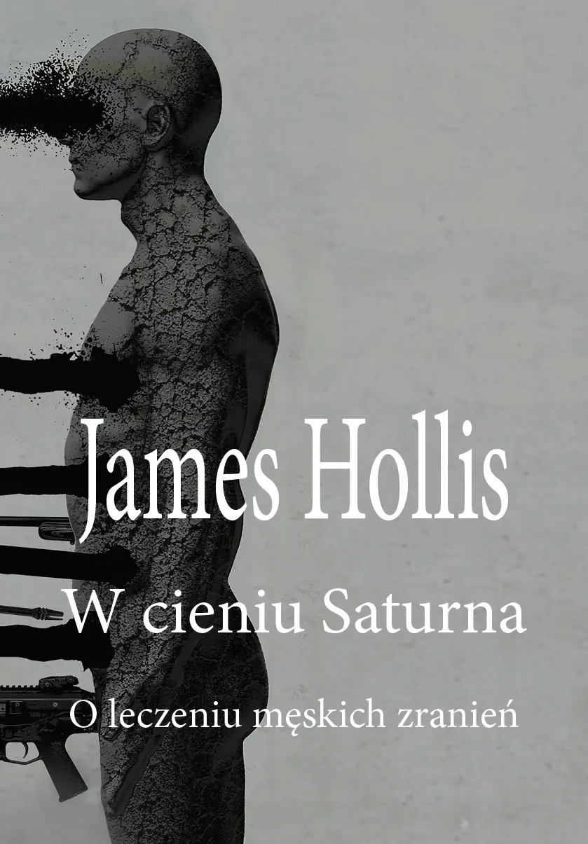 Książka - W cieniu Saturna. O leczeniu męskich zranień