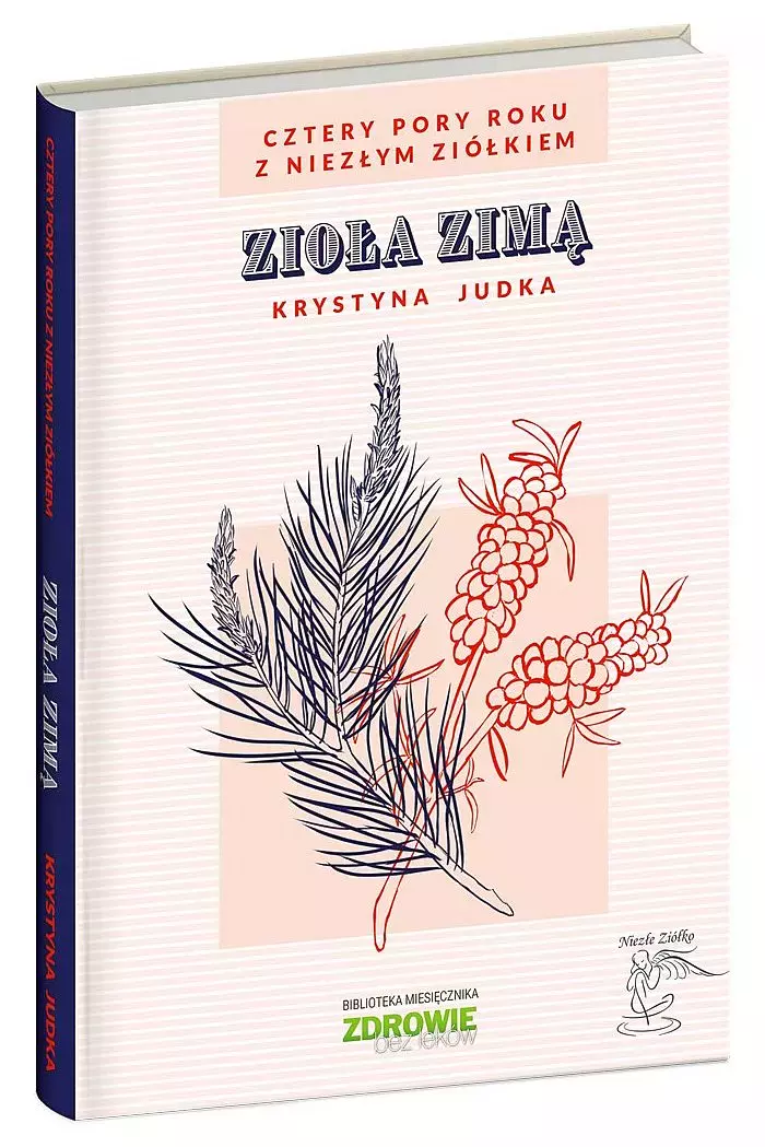 Książka - Zioła zimą. Cztery pory roku z Niezłym Ziółkiem