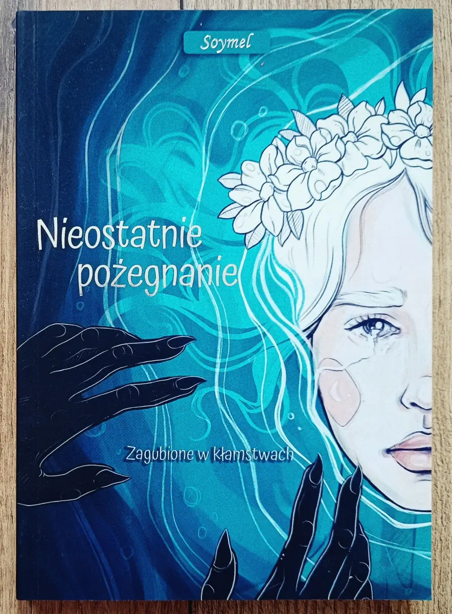 Książka - Nieostatnie pożegnanie. Zagubione w kłamstwach