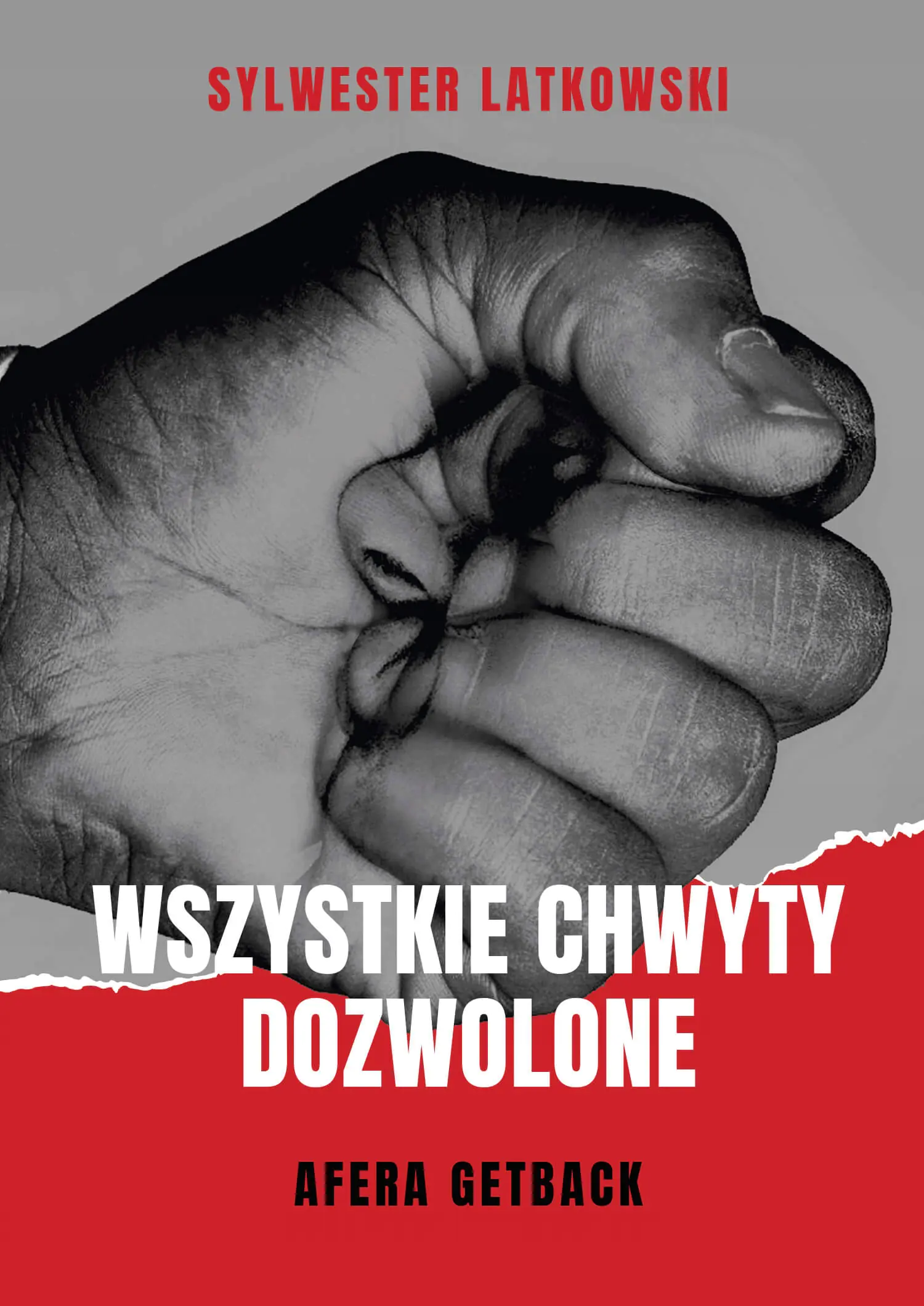 Książka - Wszystkie chwyty dozwolone. Afera GetBack