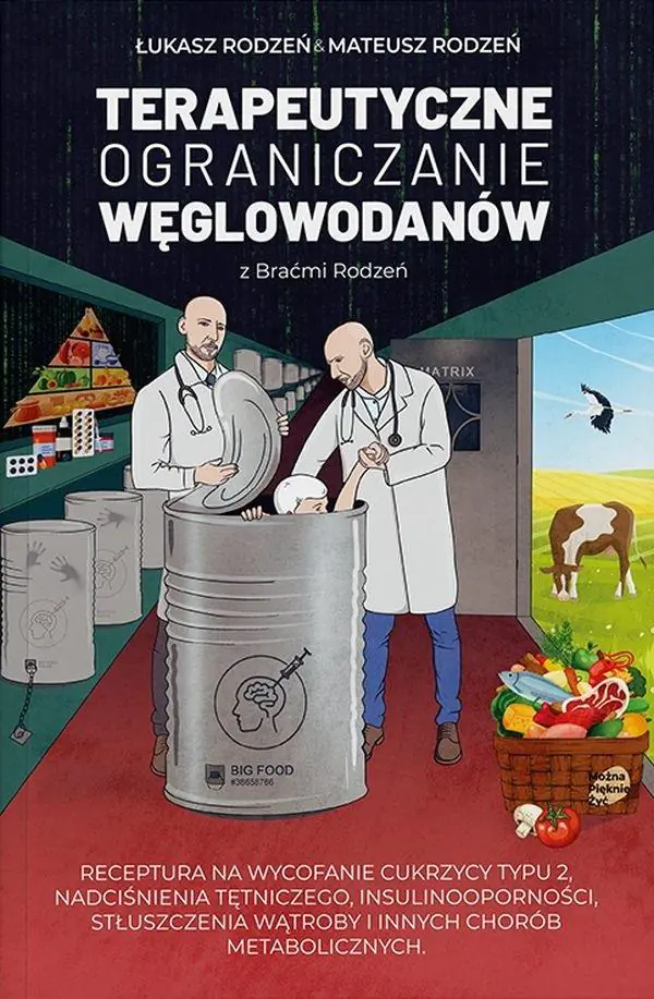 Książka - Terapeutyczne ograniczanie węglowodanów z Braćmi Rodzeń