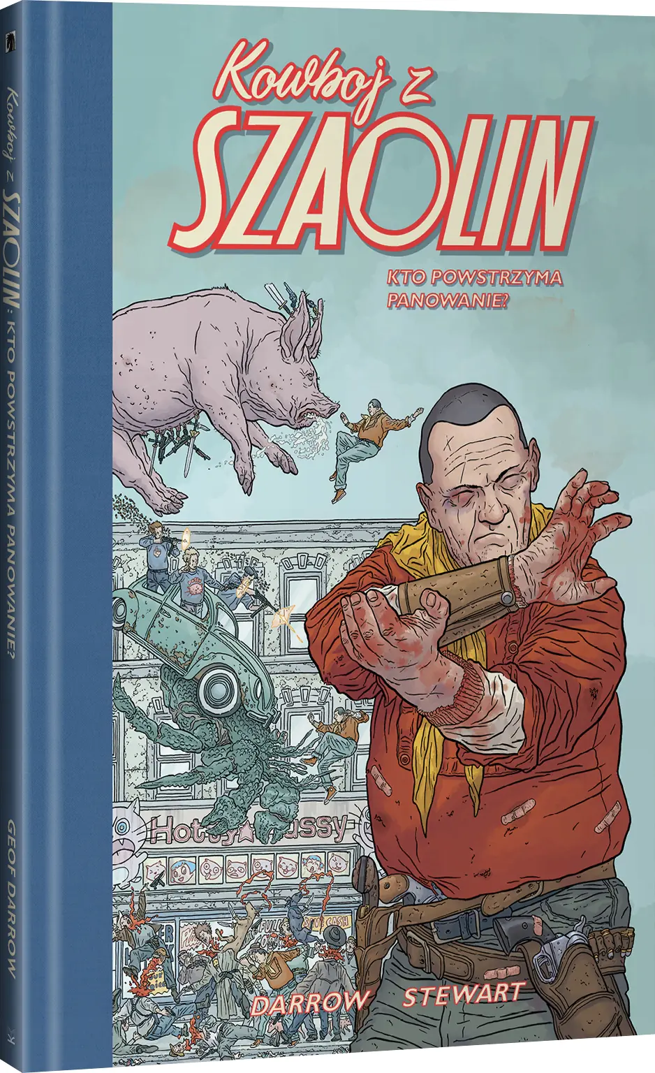 Książka - Kto powstrzyma panowanie? Kowboj z Szaolin. Tom 3