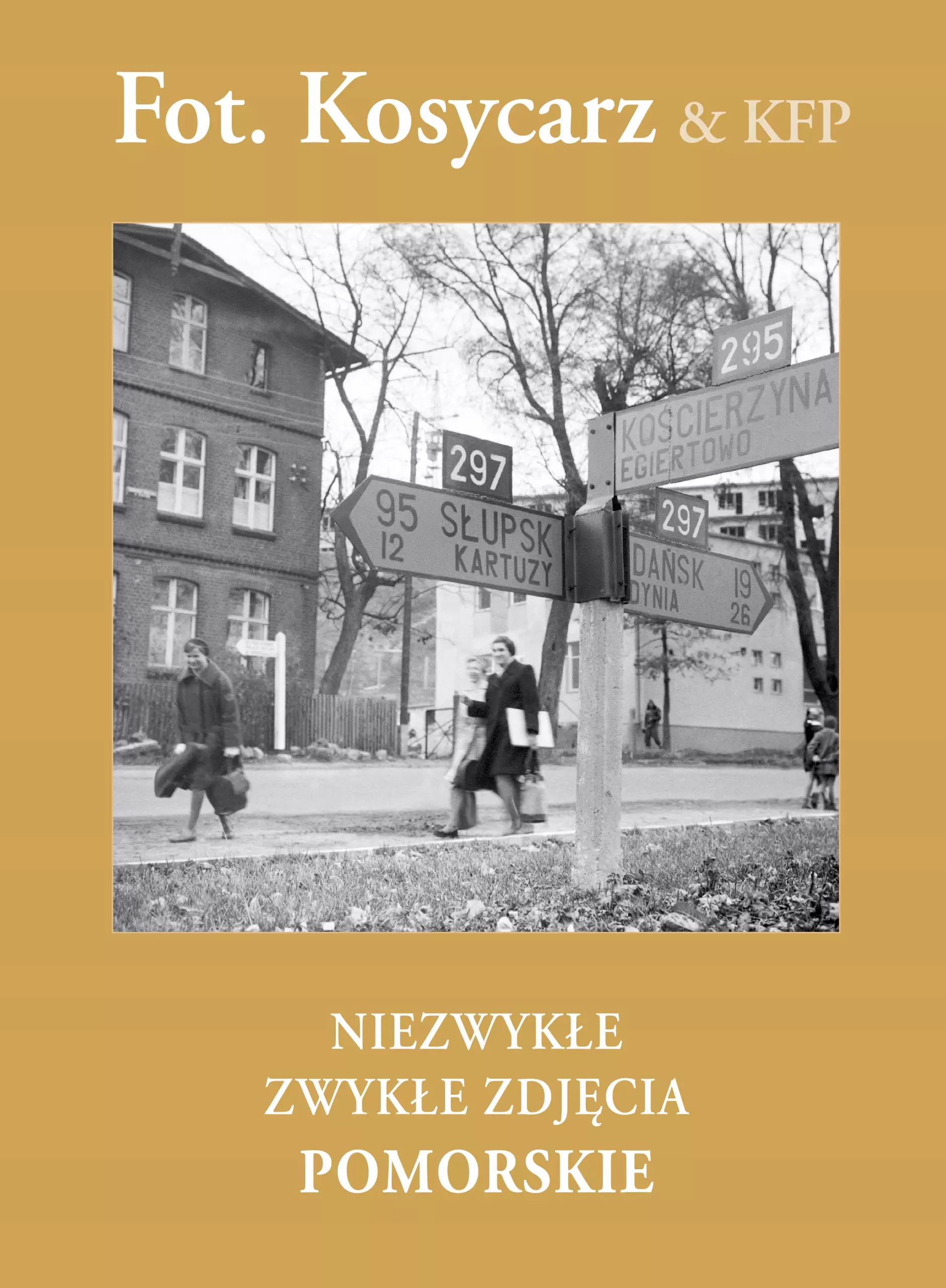 Książka - Niezwykłe zwykłe zdjęcia Pomorskie