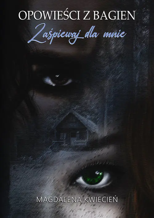Książka - Opowieści z Bagien. Zaśpiewaj dla mnie