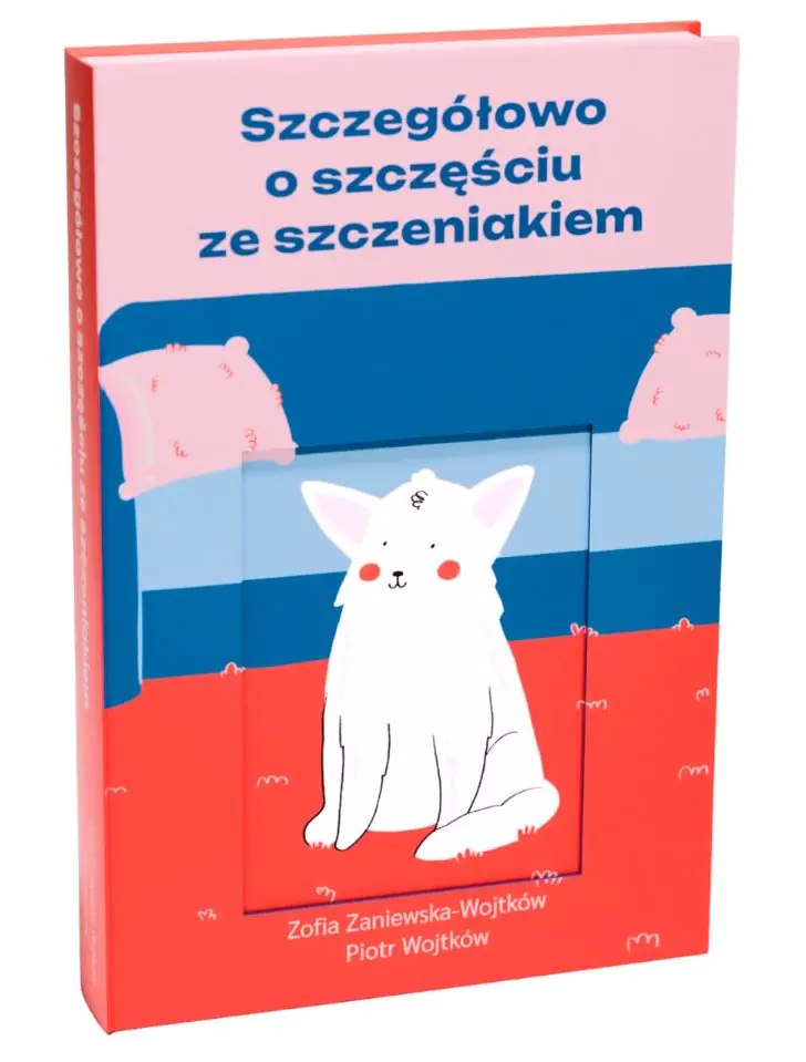 Książka - Szczegółowo o szczęściu ze szczeniakiem