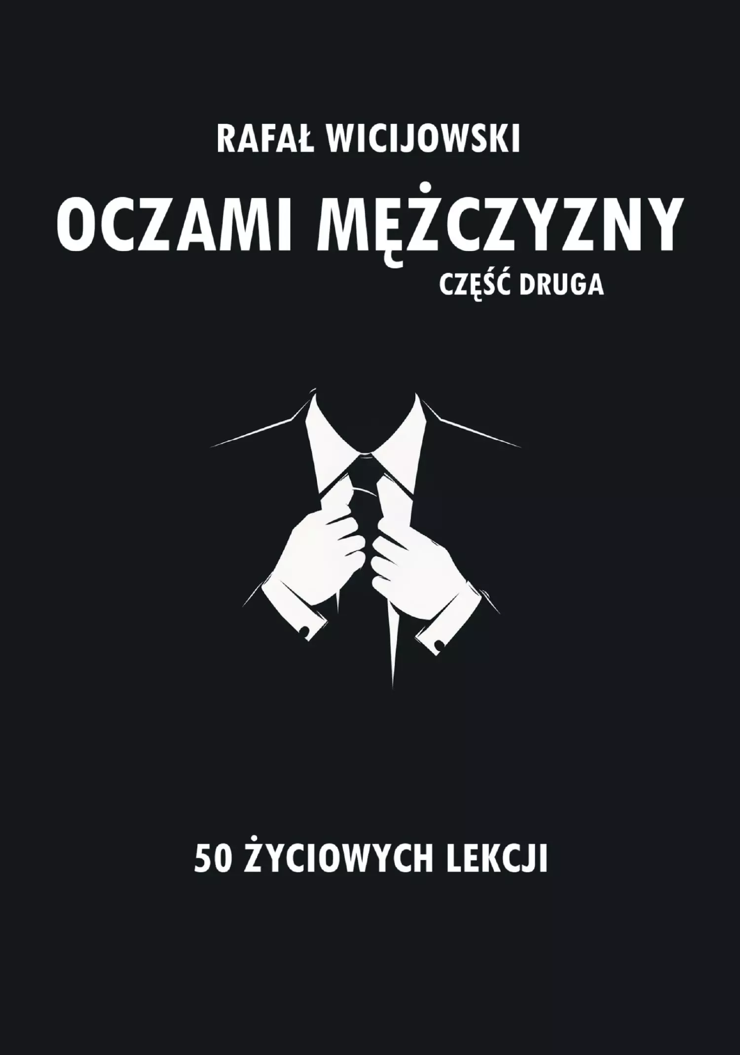 Książka - 50 życiowych lekcji. Oczami mężczyzny. Część 2