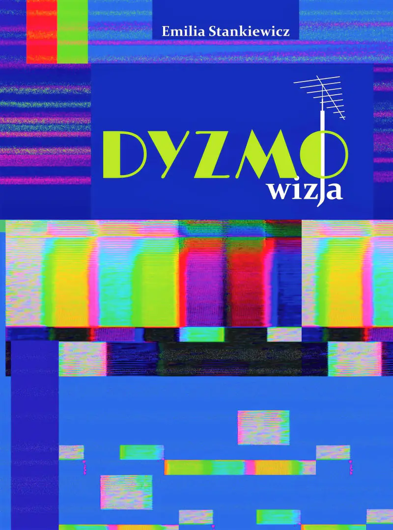 Książka - Dyzmo-wizja, czyli opowieść o telewizyjnym imperium pewnego prezesa