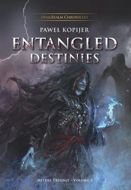 Książka - Entangled Destinies. Mitrys Trilogy