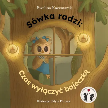 Książka - Sówka radzi. Czas wyłączyć bajeczkę