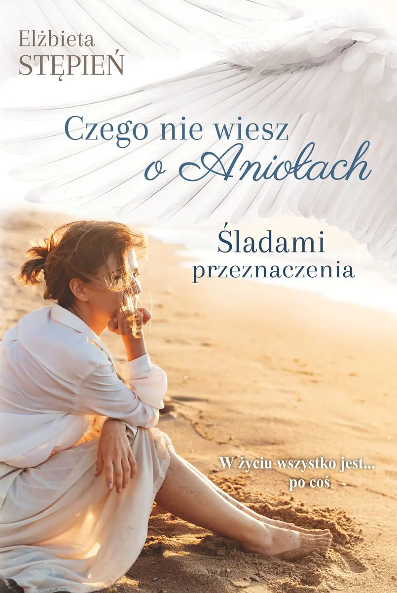 Książka - Śladami przeznaczenia. Czego nie wiesz o Aniołach