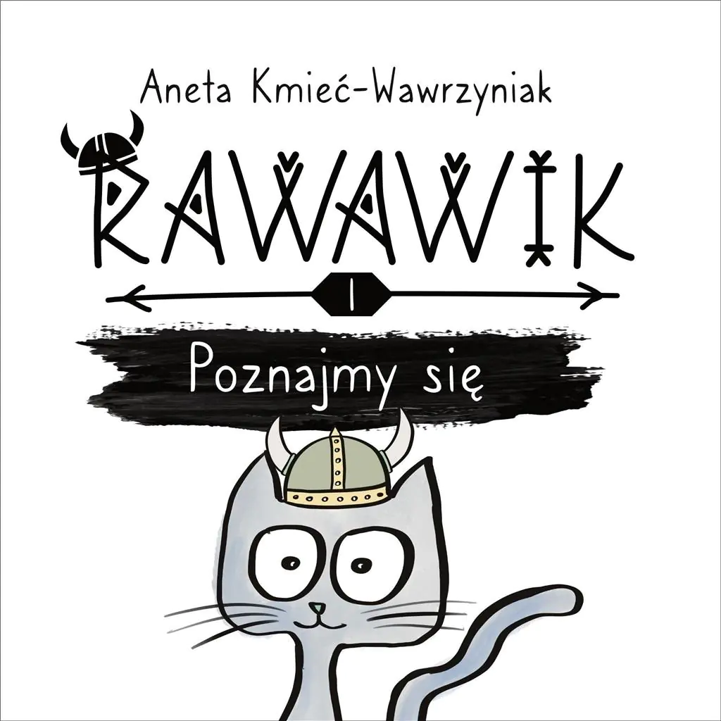 Książka - Rawawik. Poznajmy się. Uniwersum Rawawika. Tom 1