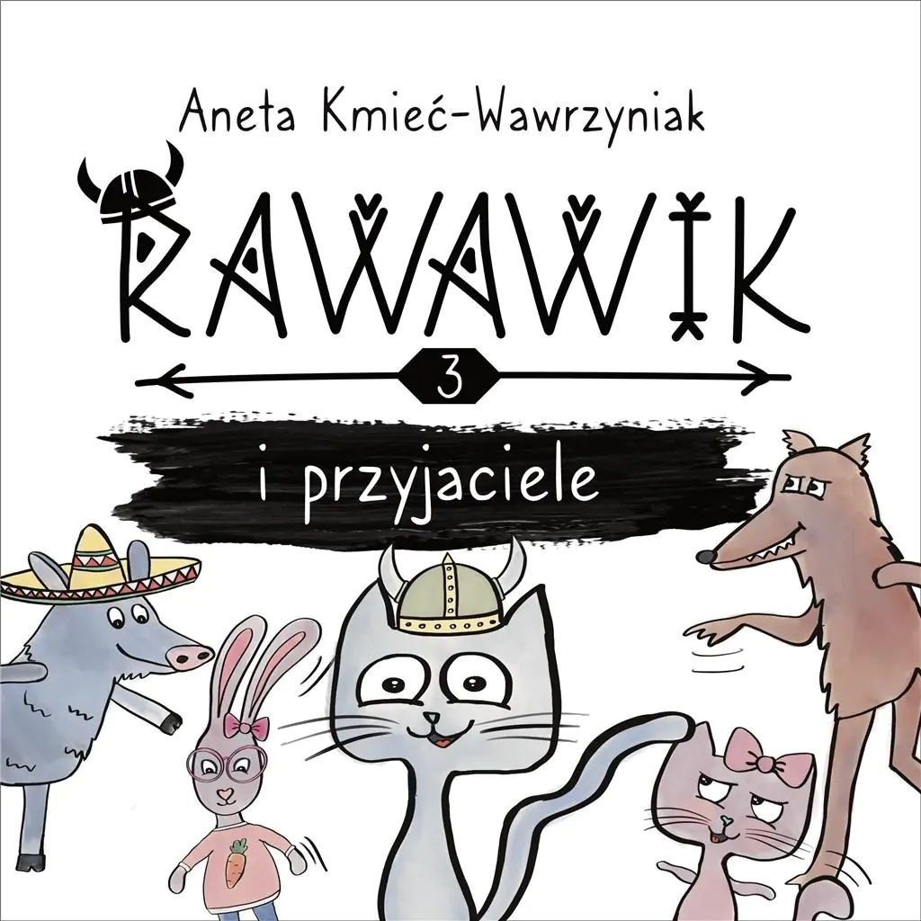 Książka - Rawawik i przyjaciele. Uniwersum Rawawika. Tom 3