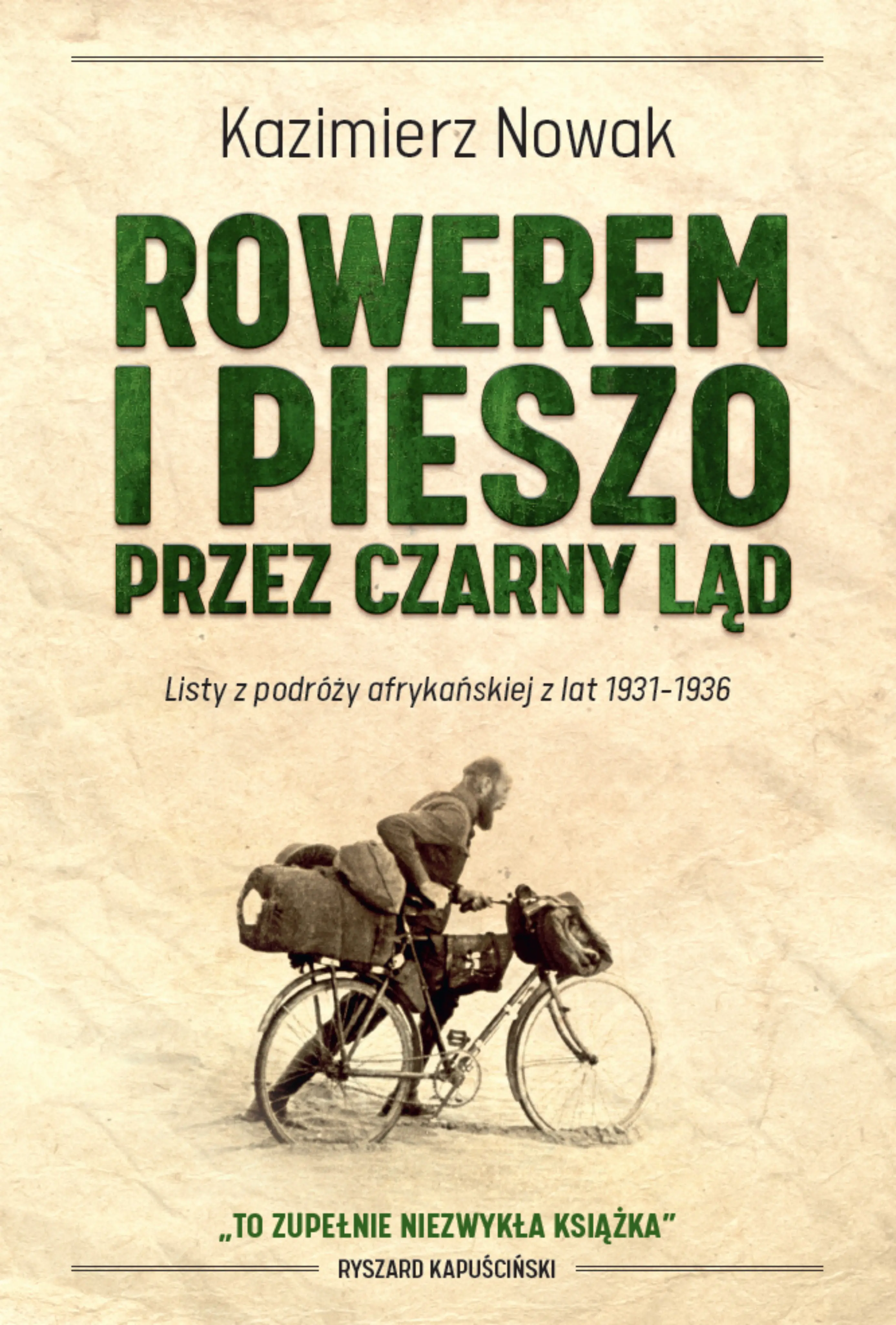 Książka - Rowerem i pieszo przez Czarny Ląd. Listy z podróży afrykańskiej z lat 1931-1936