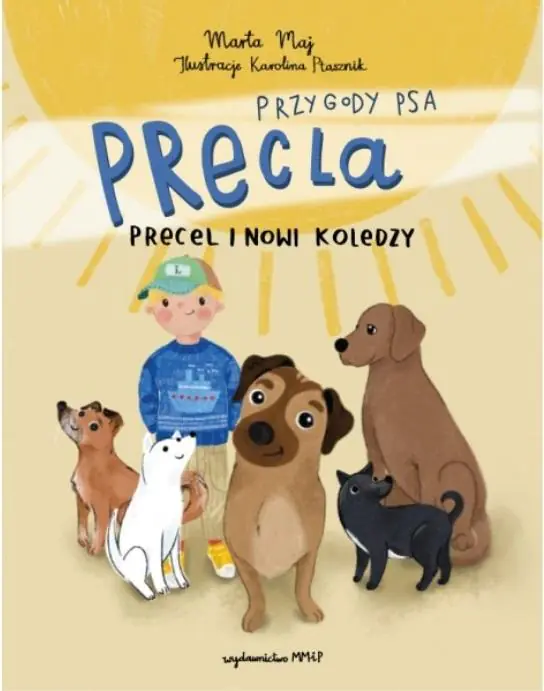Książka - Przygody Psa Precla. Precel i nowi koledzy