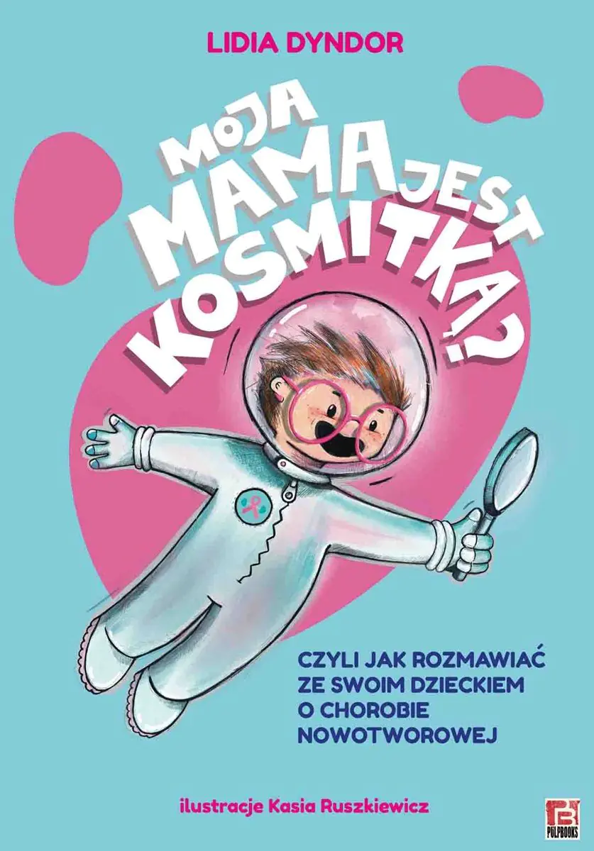 Książka - Moja mama jest kosmitką?