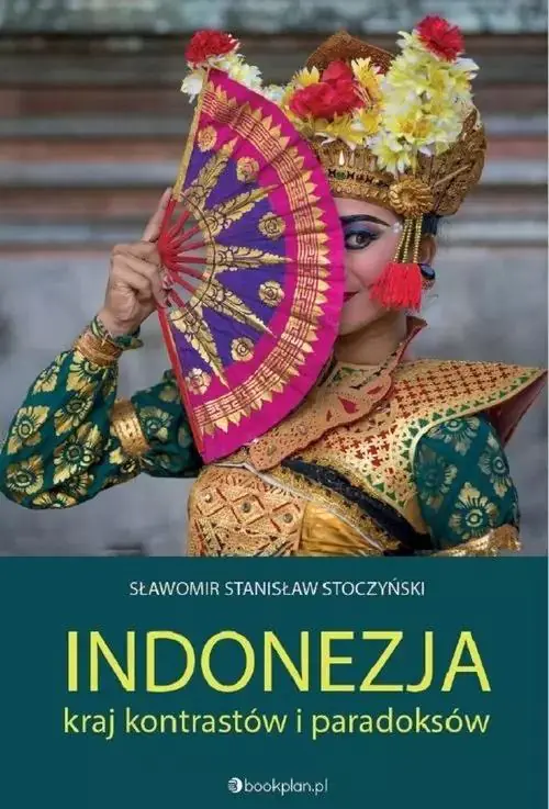 Książka - Indonezja. Kraj kontrastów i paradoksów