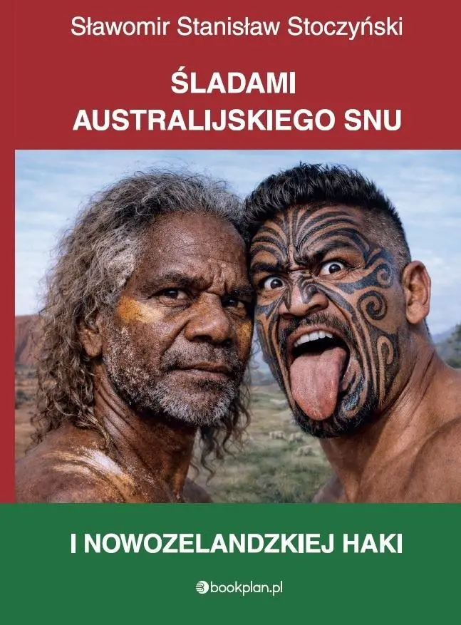 Książka - Śladami australijskiego snu i nowozelandzkiej haki