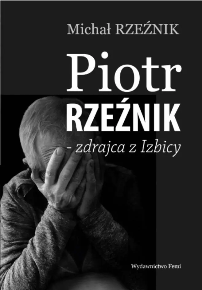 Książka - Piotr Rzeźnik. Zdrajca z Izbicy
