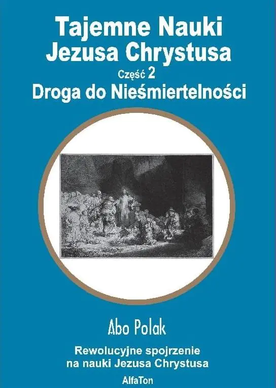 Książka - Tajemne nauki Jezusa Chrystusa cz.2