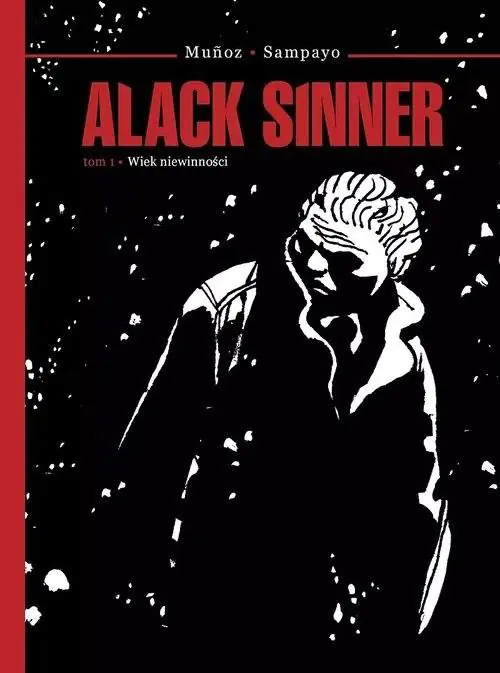Książka - Wiek niewinności. Alack Sinner. Tom 1