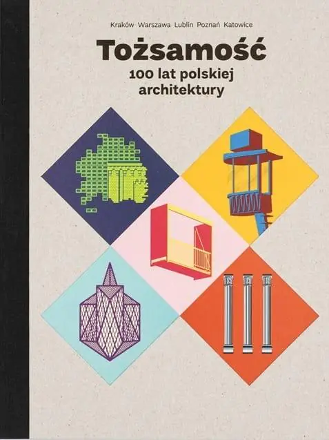 Książka - Tożsamość. 100 lat polskiej architektury