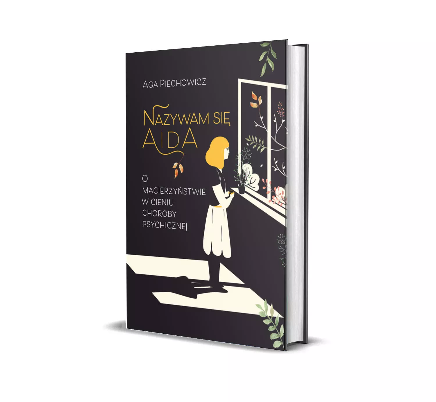 Książka - Nazywam się Aida. O macierzyństwie w cieniu choroby psychicznej