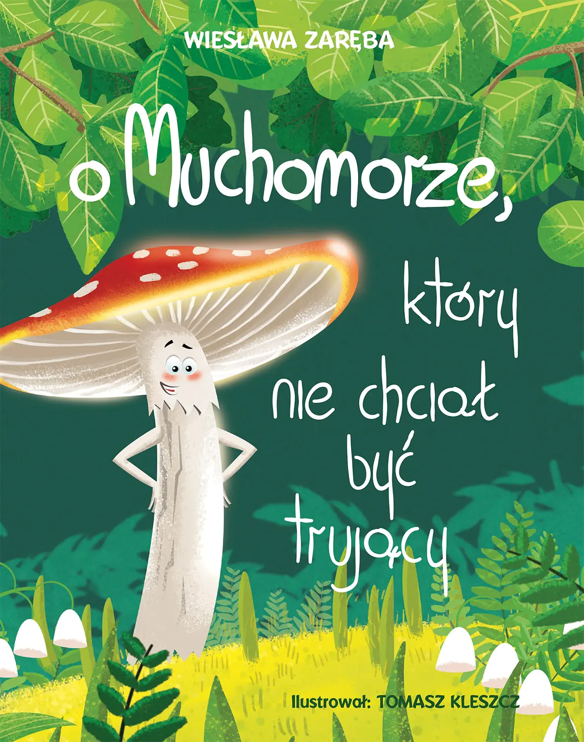 Książka - O muchomorze, który nie chciał być trujący