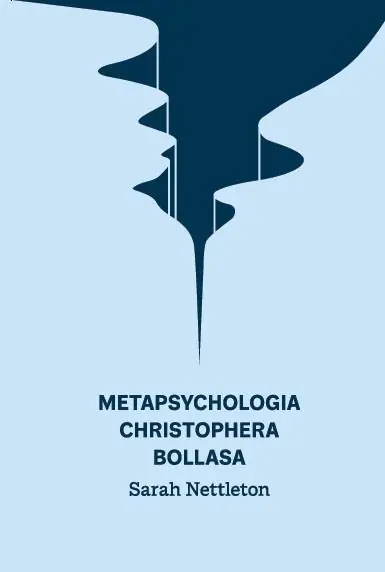 Książka - Metapsychologia Christophera Bollasa. Wprowadzenie