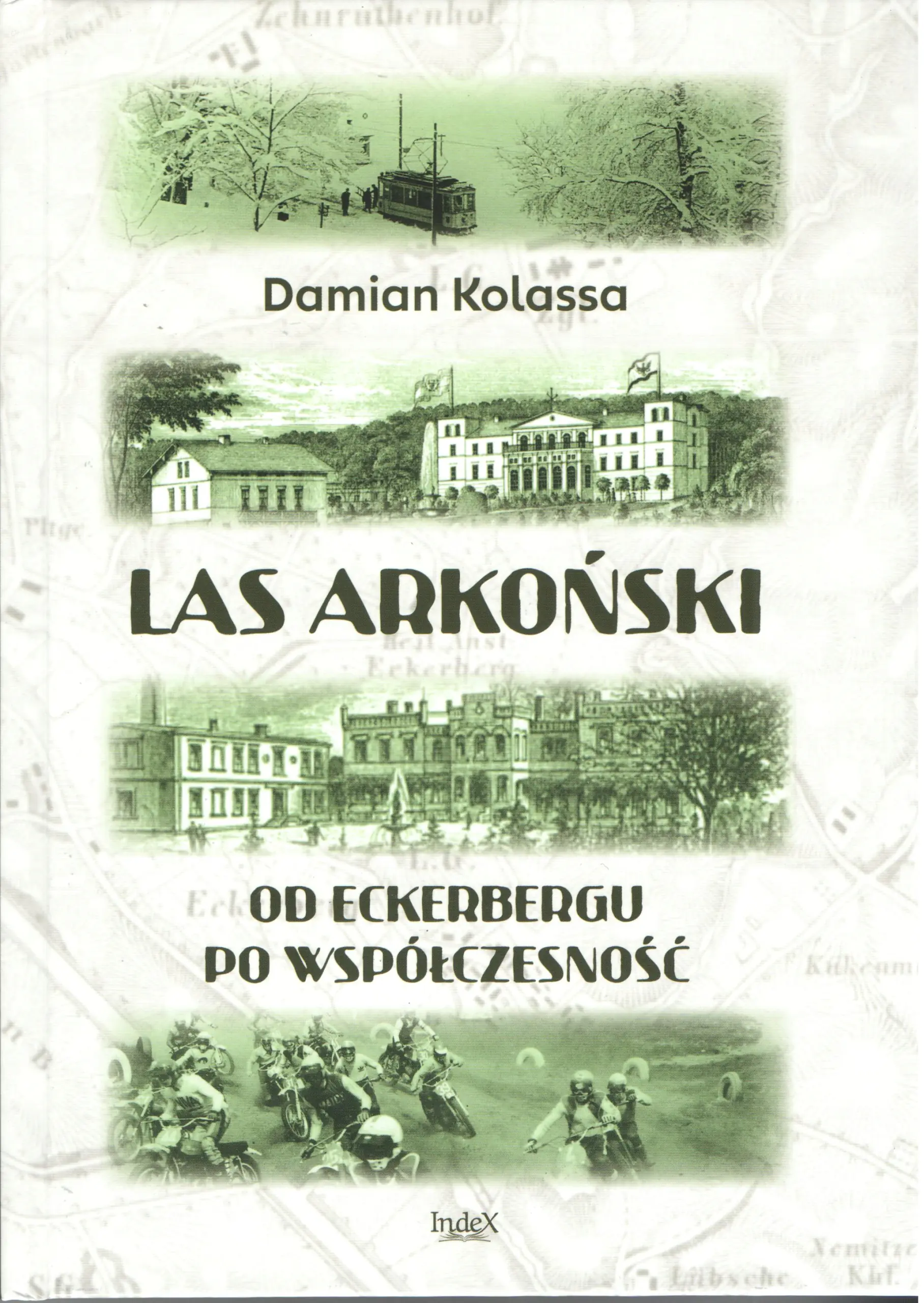 Książka - Las Arkoński. Od Eckerbergu po współczesność