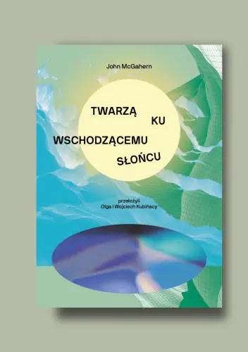 Książka - Twarzą ku wschodzącemu słońcu