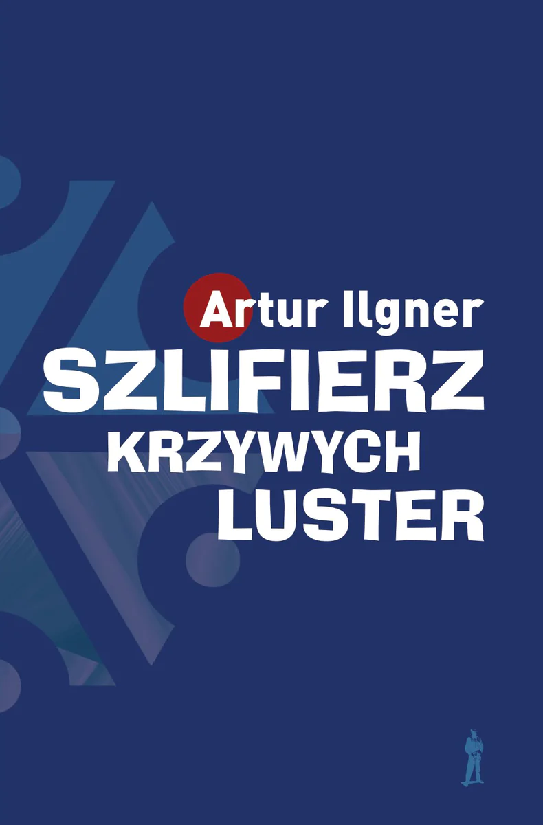 Książka - Szlifierz krzywych luster